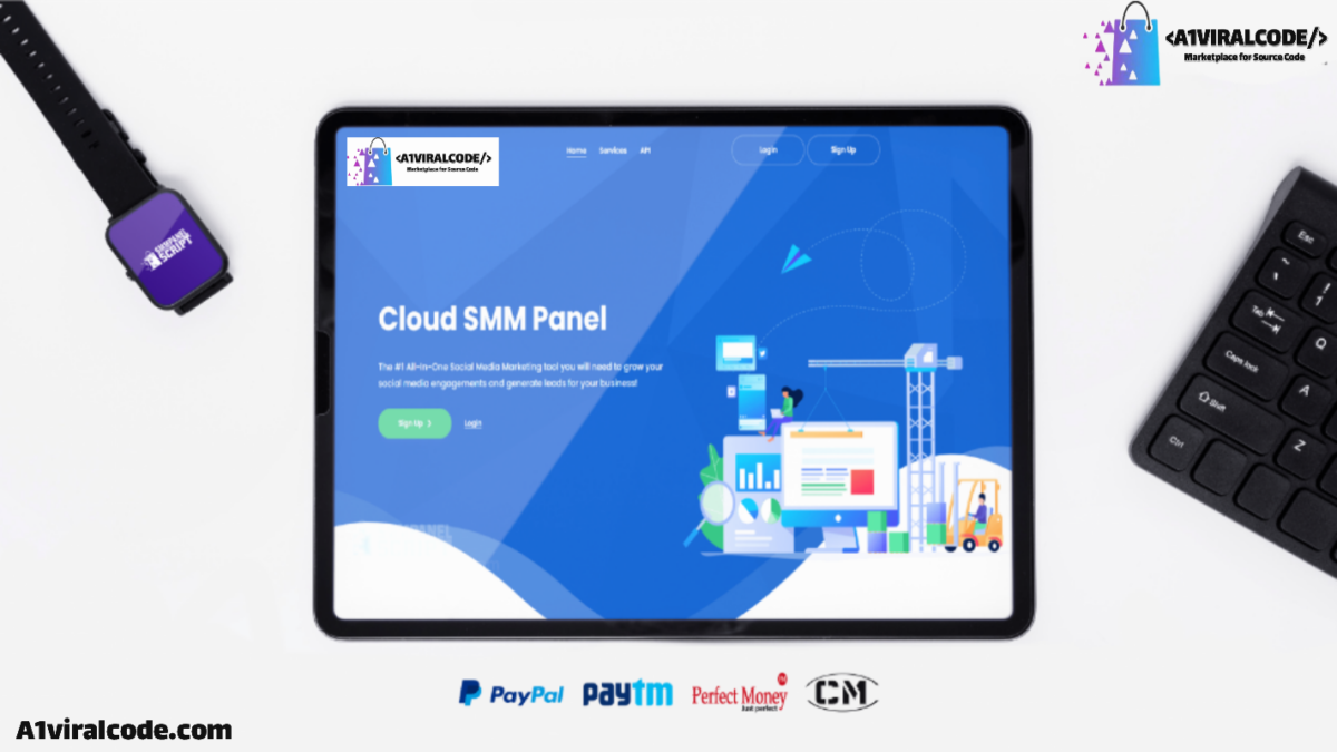 Cloud SMM Panel Script – Perfect Money + Cashmaal - A1viralcode